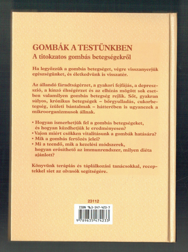 Gombák a testünkben  A titokzatos gombás betegségekről Elisabeth Lange, Gaby Guzek
