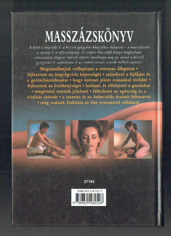 Masszázskönyv  Keleti és nyugati technikák Anthony Porter, Carola Beresford Cooke, Lucinda Lidell, Sara Thomas