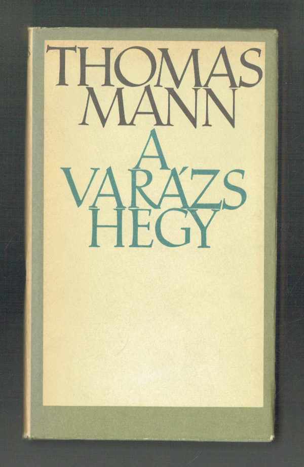 A varázshegy Thomas Mann  