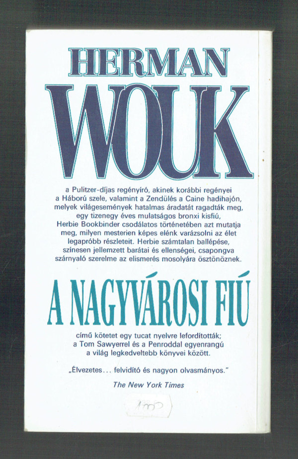 A nagyvárosi fiú Herman Wouk A nagyvárosi fiú Herman Wouk