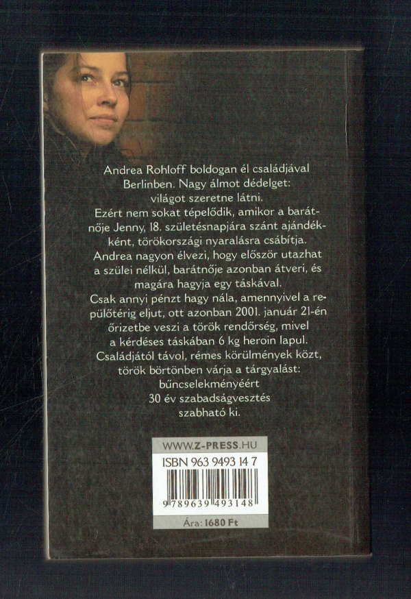 Hótündér - Egy török börtönbe jutott lány naplója Andrea Rohloff