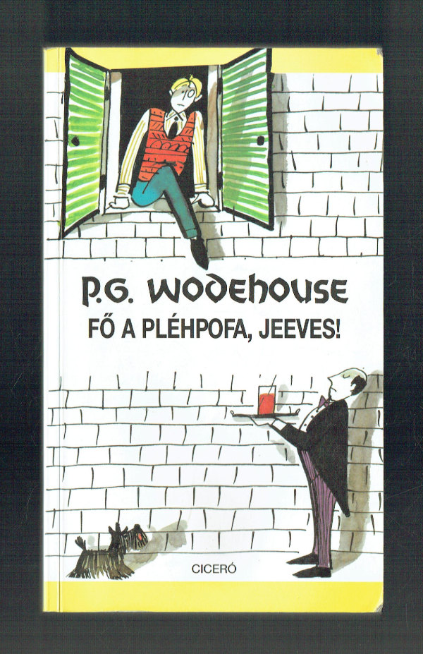 Fő a pléhpofa, Jeeves P. G. Wodehouse  
