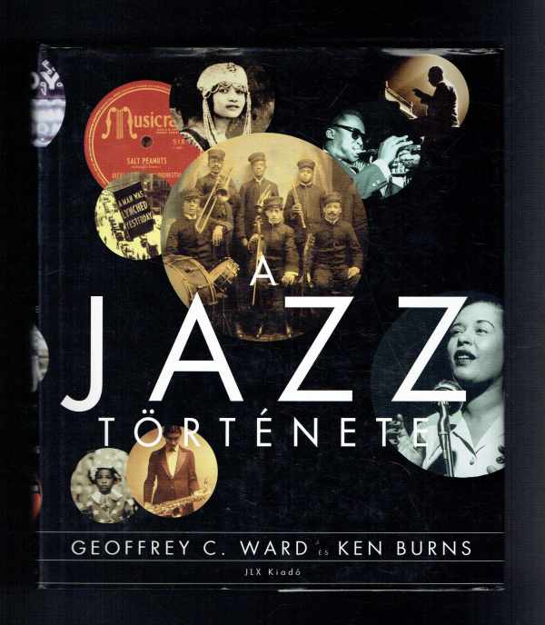 A jazz története Geoffrey C. Ward, Ken Burns  