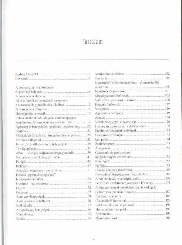 A homeopátia kézikönyve dr. Borbély Katalin, dr. Deák Valéria A homeopátia kézikönyve dr. Borbély Katalin, dr. Deák Valéria