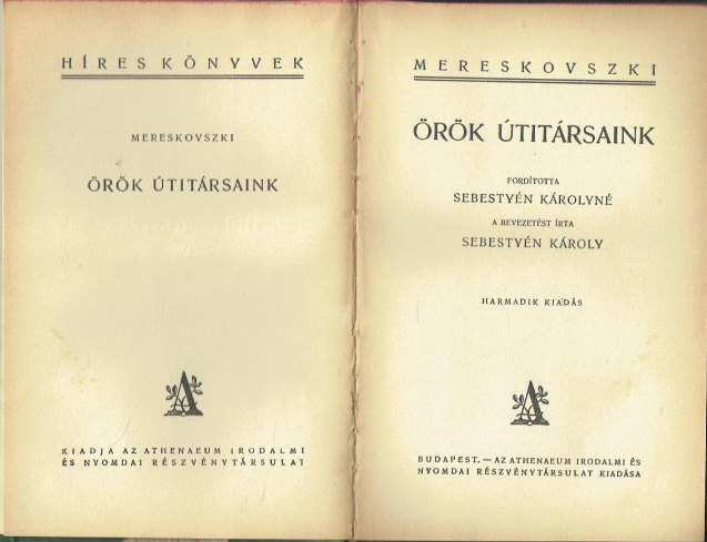 Örök útitársaink Dimitrij Szergejevics Mereskovszki Örök útitársaink Dimitrij Szergejevics Mereskovszki