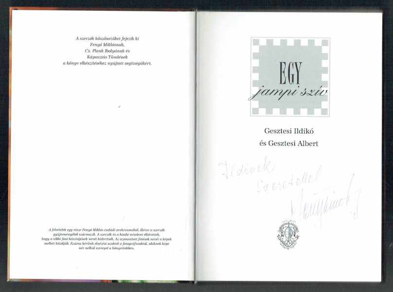 Egy jampi szív – Dedikált! Gesztesi Albert, Gesztesi Ildikó Egy jampi szív – Dedikált! Gesztesi Albert, Gesztesi Ildikó