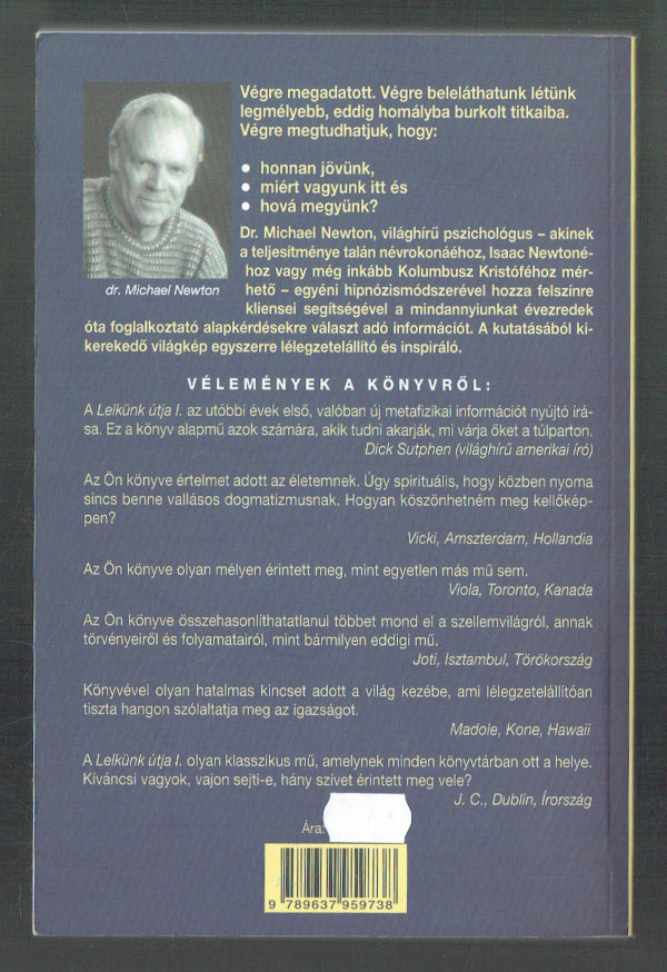 Lelkünk útja 1. - Létünk titkai Dr. Michael Newton