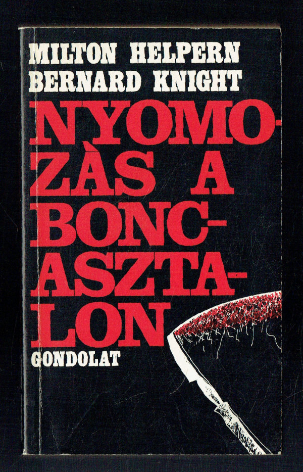 Nyomozás a boncasztalon Bernard Knight, Milton Helpern