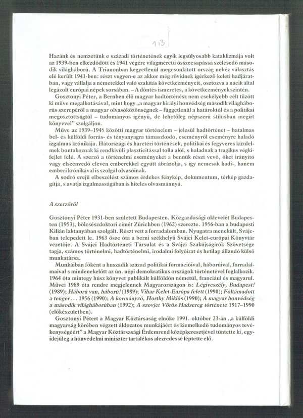 A magyar honvédség a második világháborúban Gosztonyi Péter A magyar honvédség a második világháborúban Gosztonyi Péter