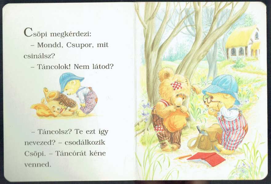 Csupor és a táncóra – Kismackók kalandjai 1. Csupor és a táncóra – Kismackók kalandjai 1.