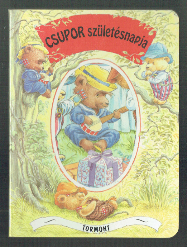 Csupor és a táncóra – Kismackók kalandjai 1. Csupor és a táncóra – Kismackók kalandjai 1.