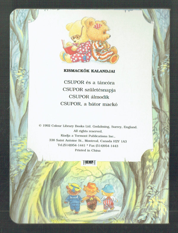 Csupor és a táncóra – Kismackók kalandjai 1. Csupor és a táncóra – Kismackók kalandjai 1.
