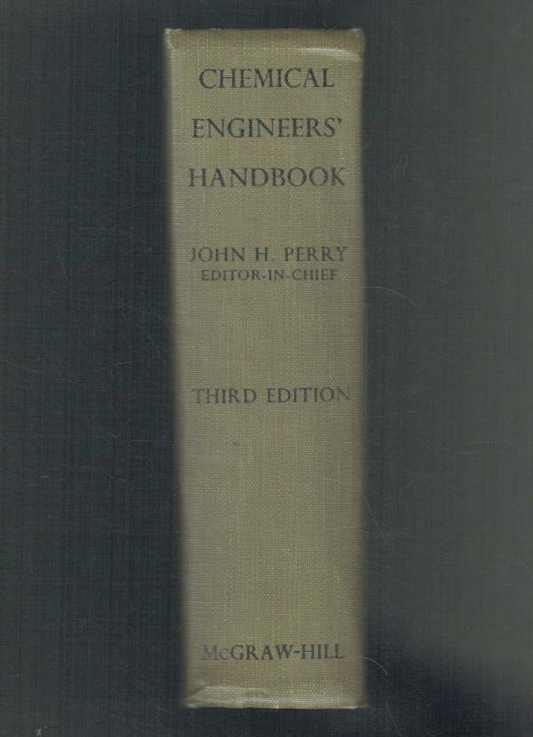 Chemical Engineer's Handbook John H. Perry Chemical Engineer's Handbook John H. Perry