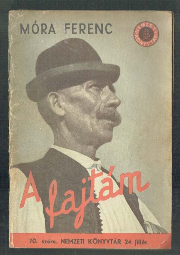 A fajtám Fáy Dezső illusztrációival, Móra Ferenc A fajtám Fáy Dezső illusztrációival, Móra Ferenc