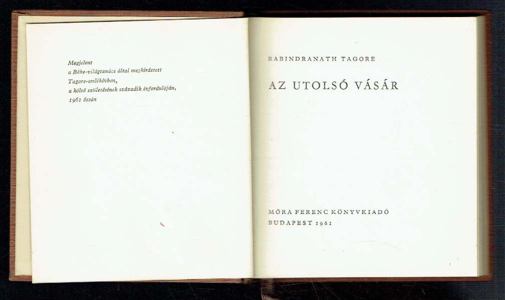 Az utolsó vásár – TÖRPEKÖNYV Rabindranath Tagore Az utolsó vásár – TÖRPEKÖNYV Rabindranath Tagore