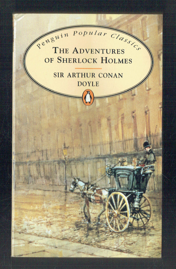 The Adventures of Sherlock Holmes Arthur Conan Doyle, Sir Arthur Conan Doyle The Adventures of Sherlock Holmes Arthur Conan Doyle, Sir Arthur Conan Doyle