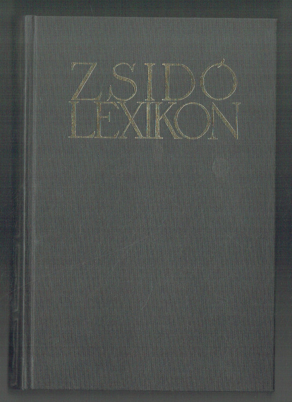 Zsidó lexikon – REPRINT Ujvári Péter Zsidó lexikon – REPRINT Ujvári Péter