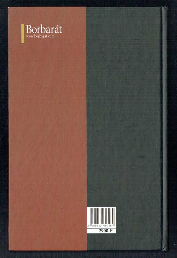 Borbarátok 7x7 – 49 birtokleírás Alkonyi László Borbarátok 7x7 – 49 birtokleírás Alkonyi László