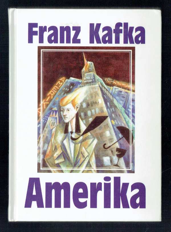 Amerika Franz Kafka Amerika Franz Kafka