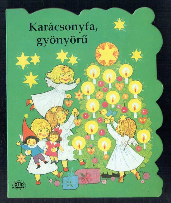 Karácsonyfa, gyönyörű F. Kuhn illusztrációival, Varga Erzsébet Karácsonyfa, gyönyörű F. Kuhn illusztrációival, Varga Erzsébet