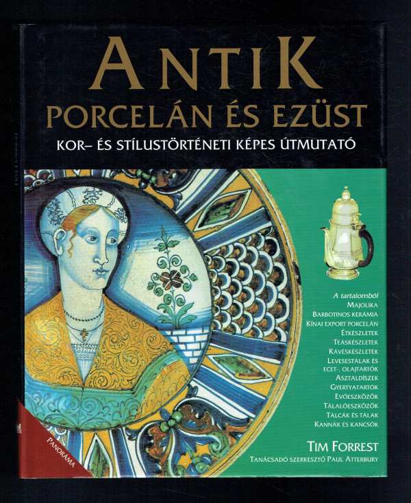Antik porcelán és ezüst Tim Forrest Antik porcelán és ezüst Tim Forrest