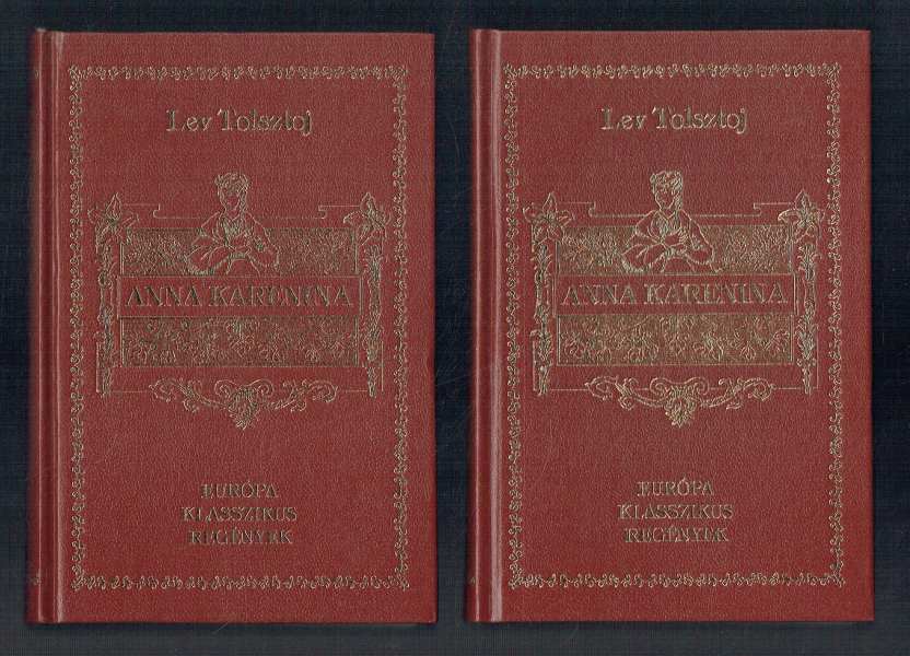 Anna Karenina -1-2. kötet Lev Tolsztoj Anna Karenina -1-2. kötet Lev Tolsztoj