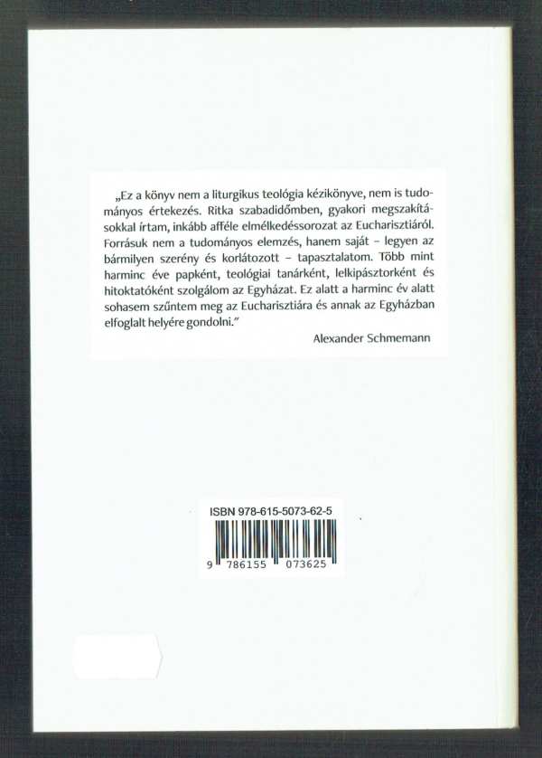 Az eucharisztia Alexander Schmemann Az eucharisztia Alexander Schmemann