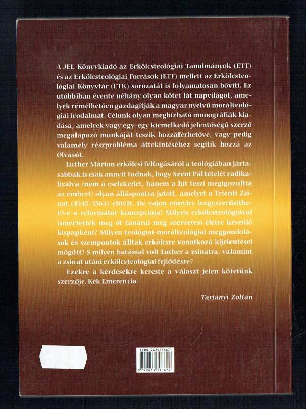 Luther erkölcsi tanítása Kék Emerencia Luther erkölcsi tanítása Kék Emerencia