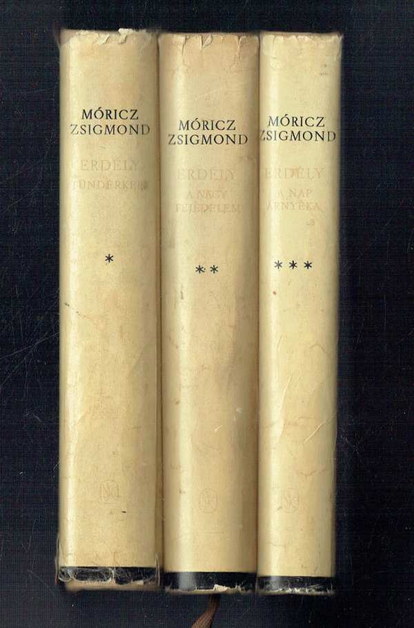 Erdély trilógia I-III. Kötet Móricz Zsigmond Erdély trilógia I-III. Kötet Móricz Zsigmond