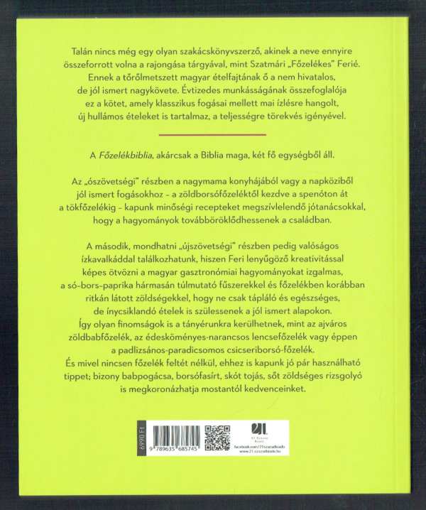 Főzelékbiblia Szatmári ’Főzelékes’ Ferenc Főzelékbiblia Szatmári ’Főzelékes’ Ferenc
