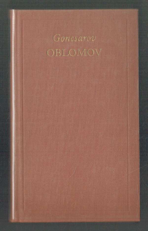 Oblomov Ivan Goncsarov Oblomov Ivan Goncsarov