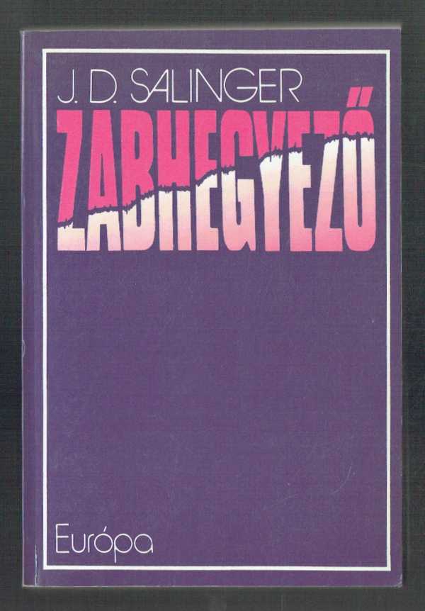Zabhegyező J. D. Salinger