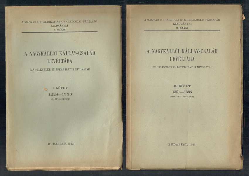 A nagykállói Kállay család levéltára I-II. kötet
