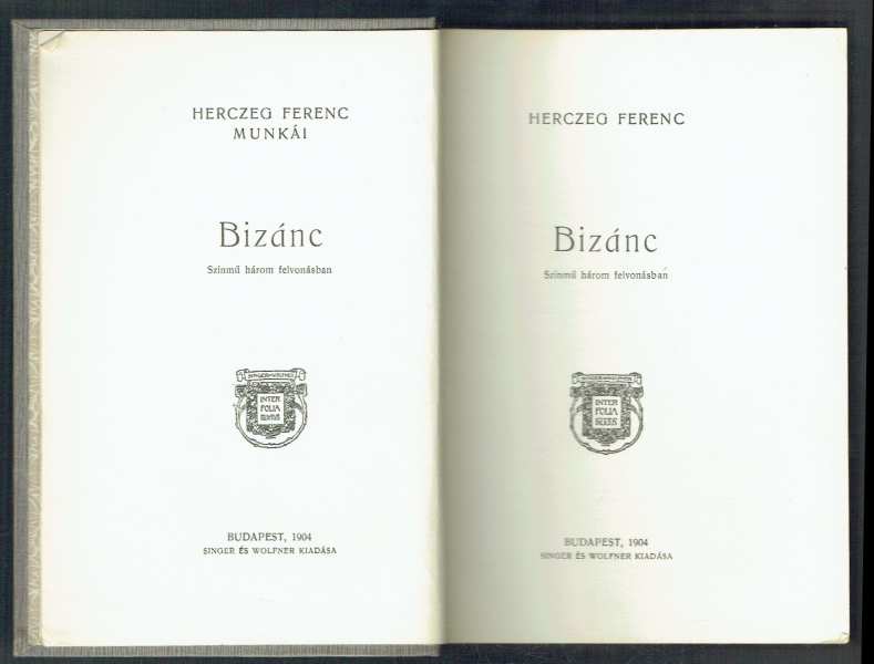 Bizánc Herczeg Ferenc Bizánc Herczeg Ferenc