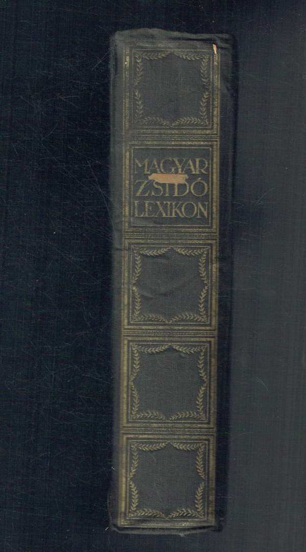 Magyar zsidó lexikon Ujvári Péter Magyar zsidó lexikon Ujvári Péter