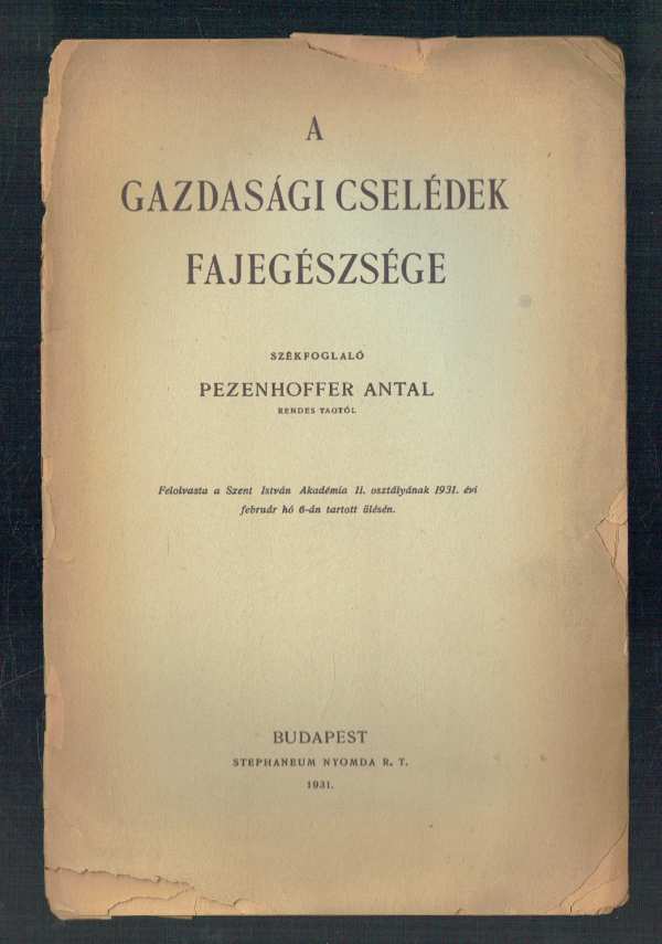 A gazdasági cselédek fajegészsége Pezenhoffer Antal