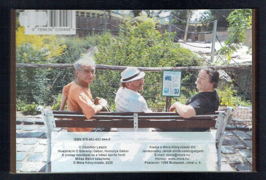 Ez nagyon állat! Dömötör László, Homolya Gábor, Szerényi Gábor