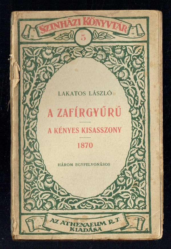 A zafírgyűrű – A kényes kisasszony – 1870 Lakatos László