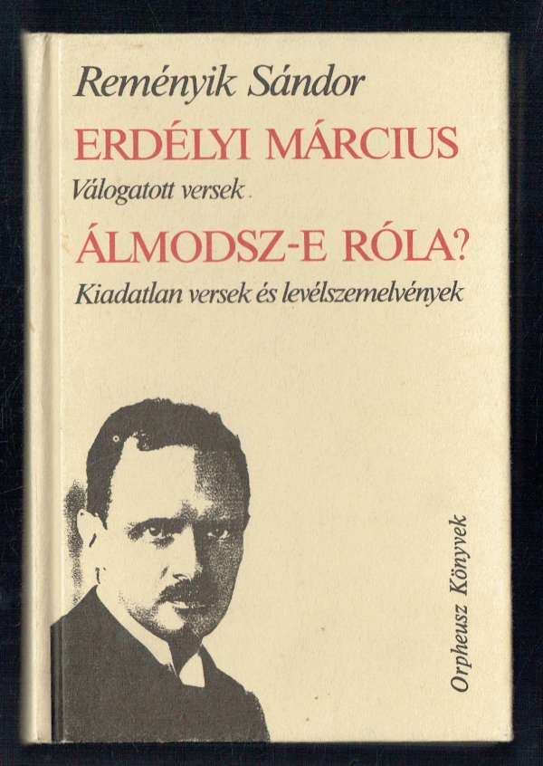 Erdélyi Március – Álmodsz-e róla? Reményik Sándor