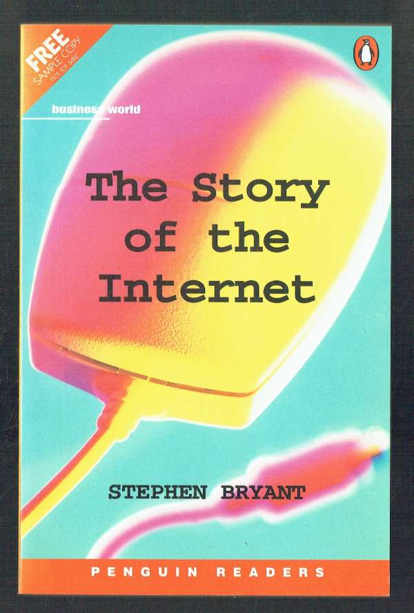 The Story of the Internet – Level 5 Stephen Bryant