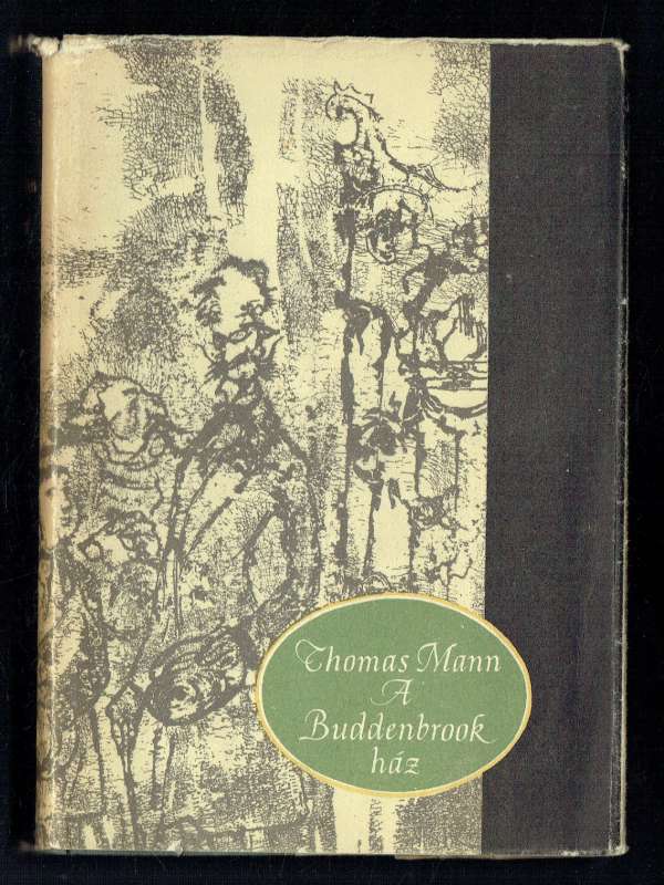 A Buddenbrook ház Thomas Mann